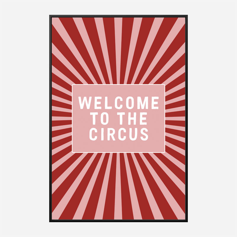 Welcome To the Circus Welcome To the Circus