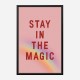 Stay In the Magic Stay In the Magic