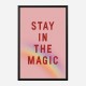 Stay In the Magic