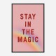 Stay In the Magic Stay In the Magic