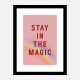 Stay In the Magic