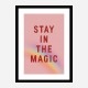 Stay In the Magic Stay In the Magic
