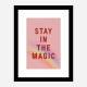 Stay In the Magic Stay In the Magic