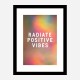 Radiate Positive Vibes Radiate Positive Vibes