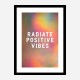 Radiate Positive Vibes Radiate Positive Vibes