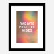 Radiate Positive Vibes Radiate Positive Vibes
