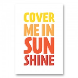 Cover Me In Sunshine