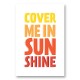 Cover Me In Sunshine