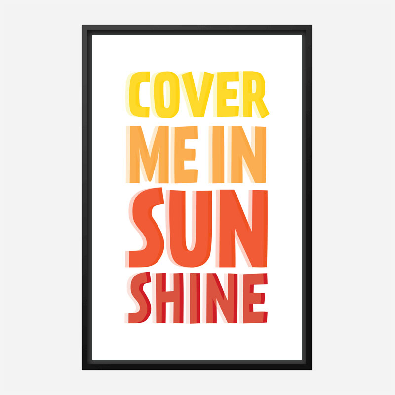 Cover Me In Sunshine