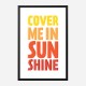 Cover Me In Sunshine