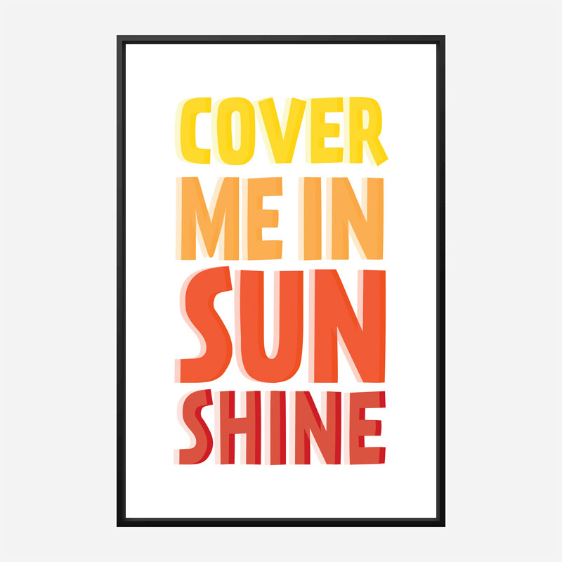 Cover Me In Sunshine