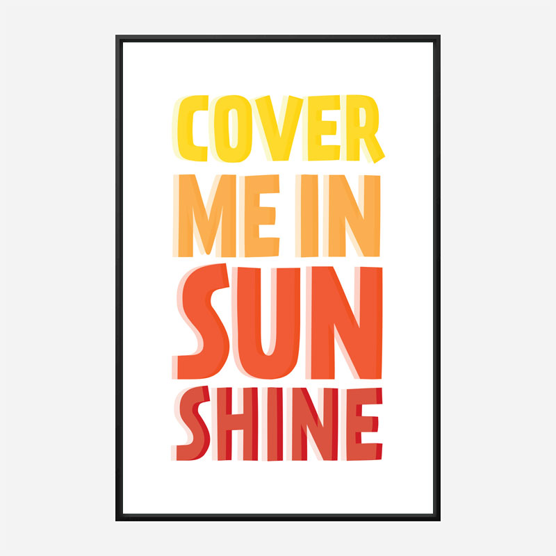 Cover Me In Sunshine