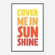 Cover Me In Sunshine