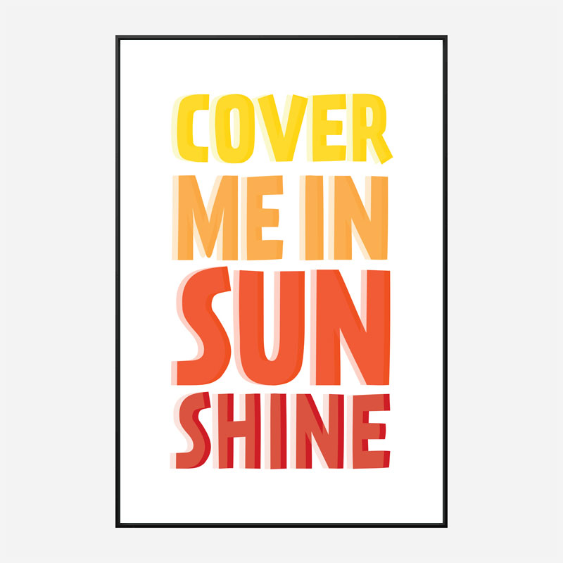 Cover Me In Sunshine