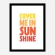 Cover Me In Sunshine