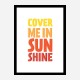 Cover Me In Sunshine