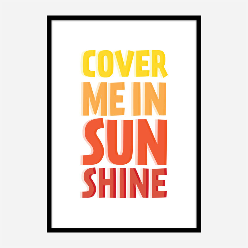 Cover Me In Sunshine