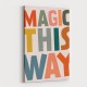 Magic This Way Magic This Way