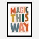 Magic This Way Magic This Way