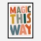 Magic This Way Magic This Way