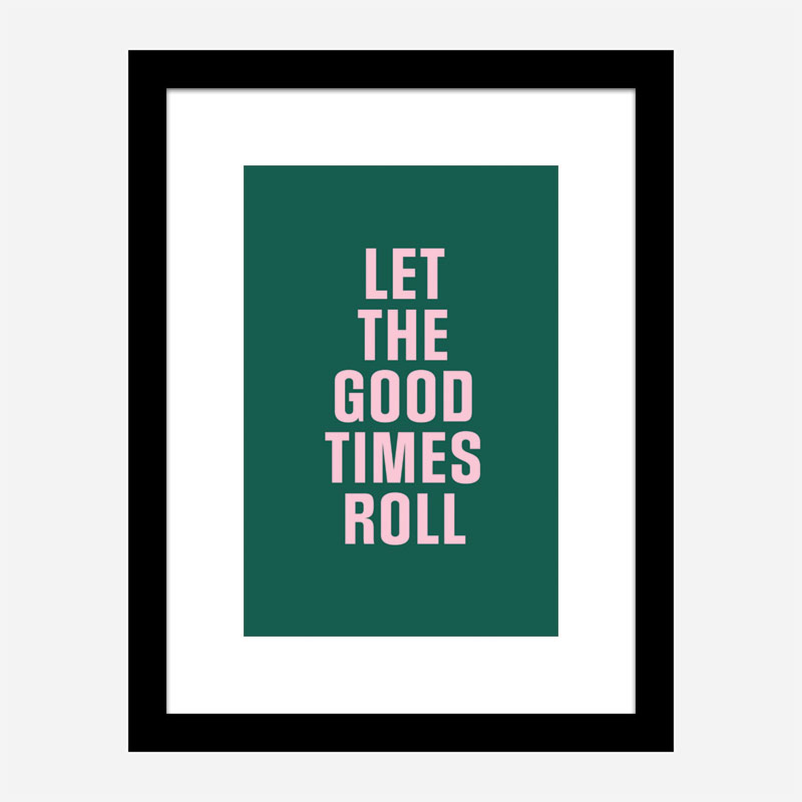 Good Times Art Print