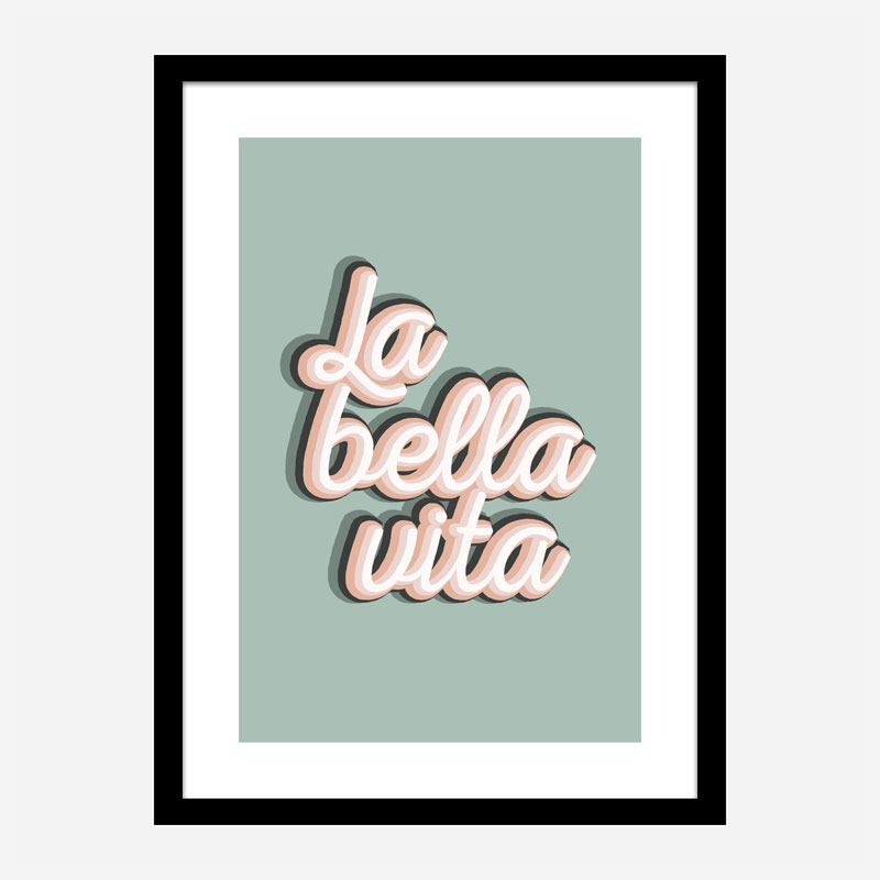 La Bella Vita