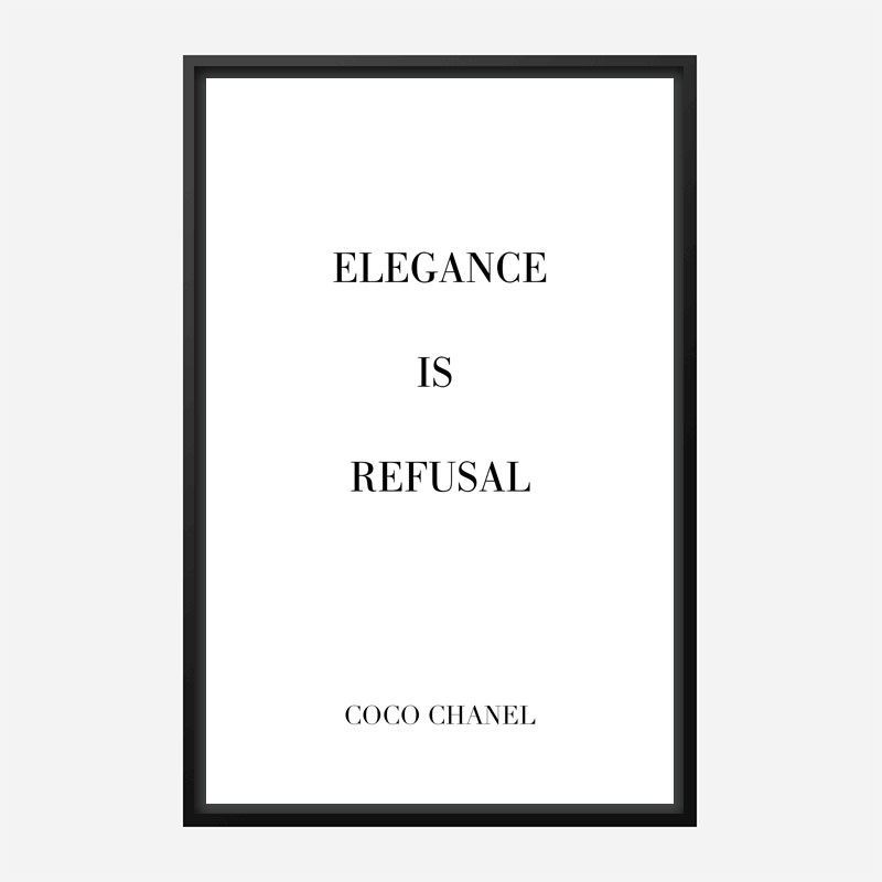 Coco Chanel Elegance Is Refusal Quote Art Print