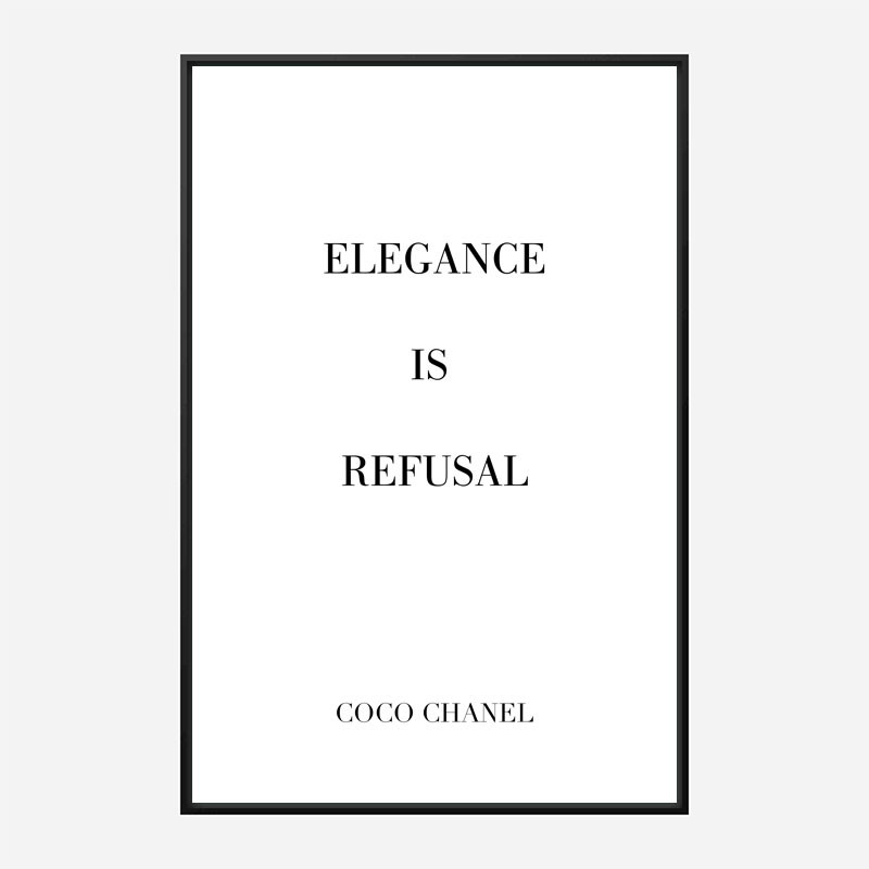 Coco Chanel Elegance Is Refusal Quote Art Print