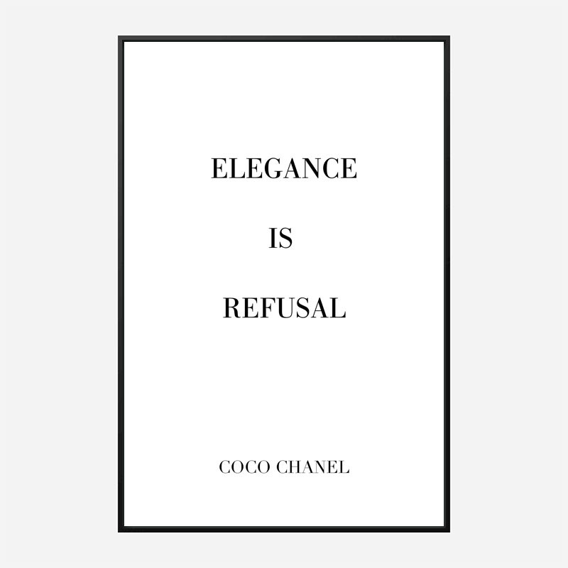 Coco Chanel Elegance Is Refusal Quote Art Print