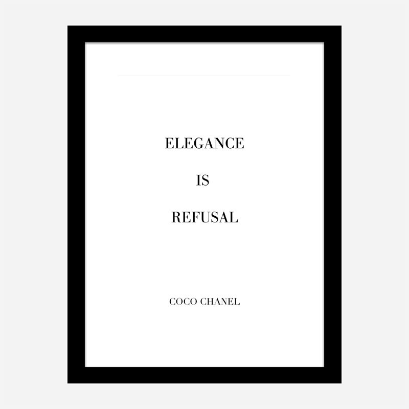 Coco Chanel Elegance Is Refusal Quote Art Print