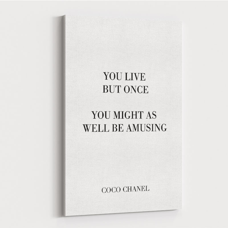 Coco Chanel You Live But Once Quote Art Print Coco Chanel You Live But Once Quote Art Print