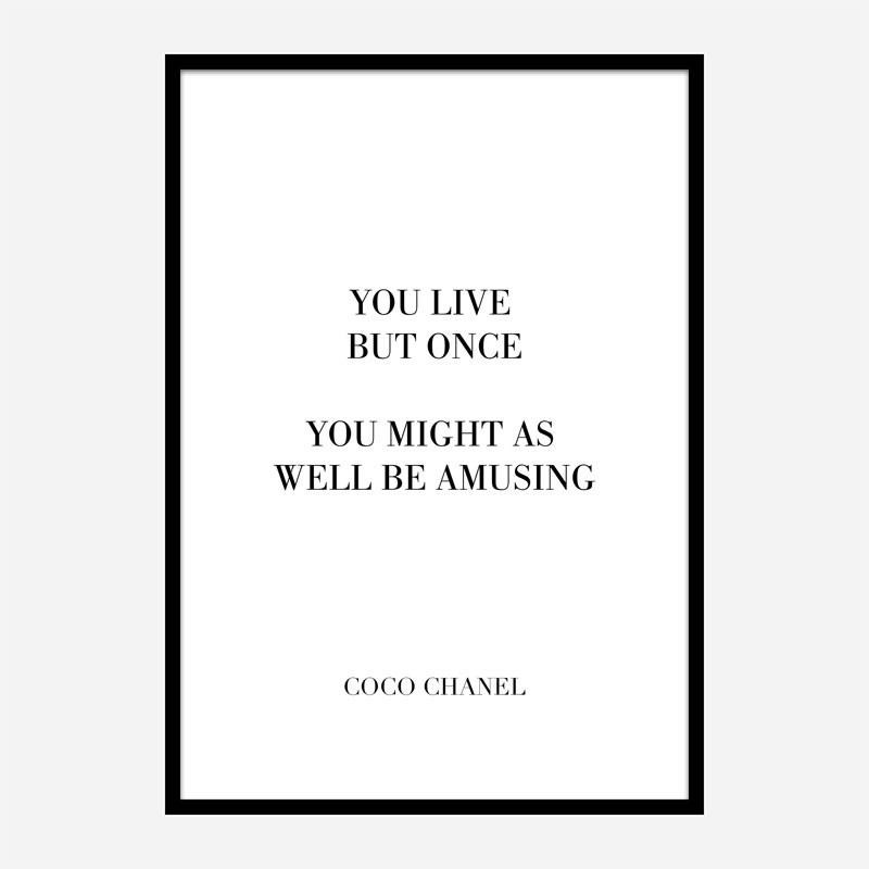 Coco Chanel You Live But Once Quote Art Print Coco Chanel You Live But Once Quote Art Print
