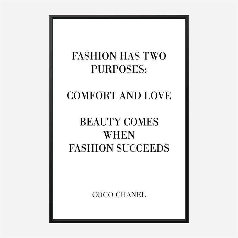 Coco Chanel Fashion has two purposes Quote Art Print