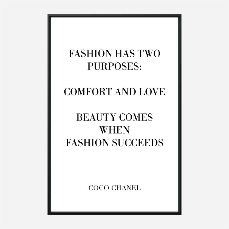 Coco Chanel Fashion has two purposes Quote Art Print