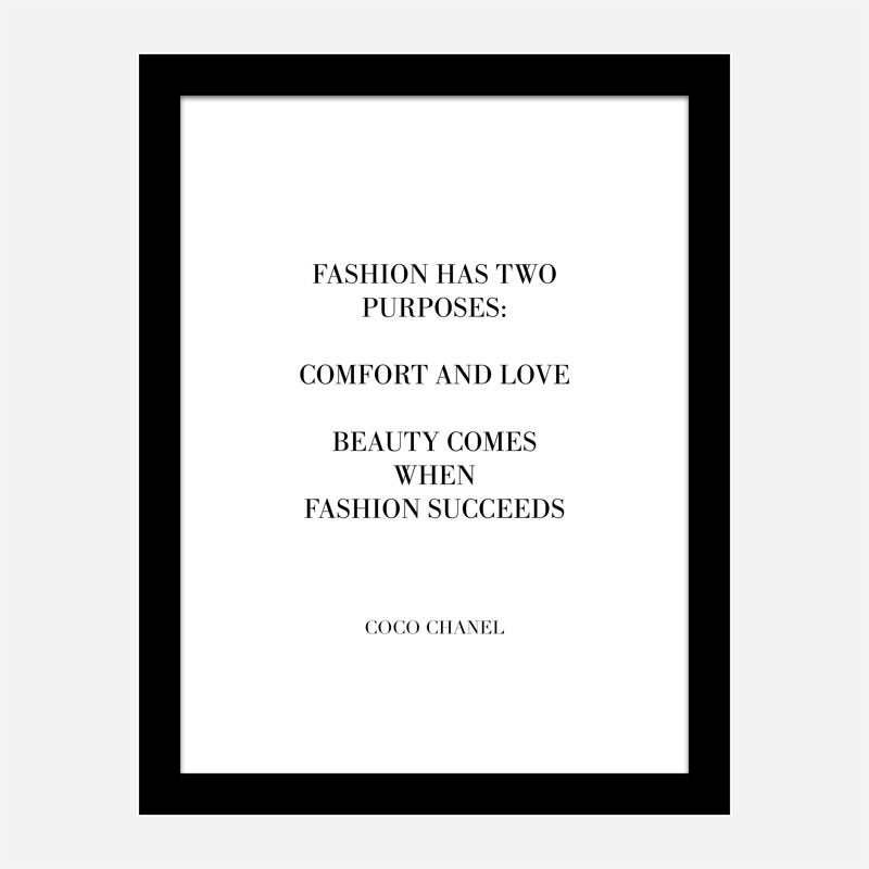 Coco Chanel Fashion has two purposes Quote Art Print