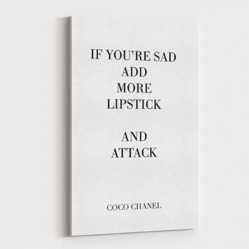 Coco Chanel Add More Lipstick Quote Art Print