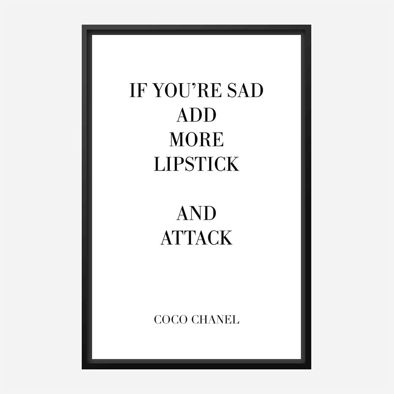 Coco Chanel Add More Lipstick Quote Art Print