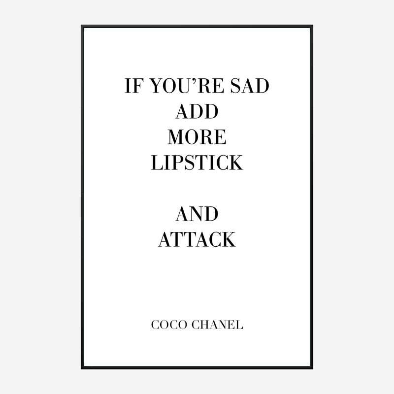 Coco Chanel Add More Lipstick Quote Art Print