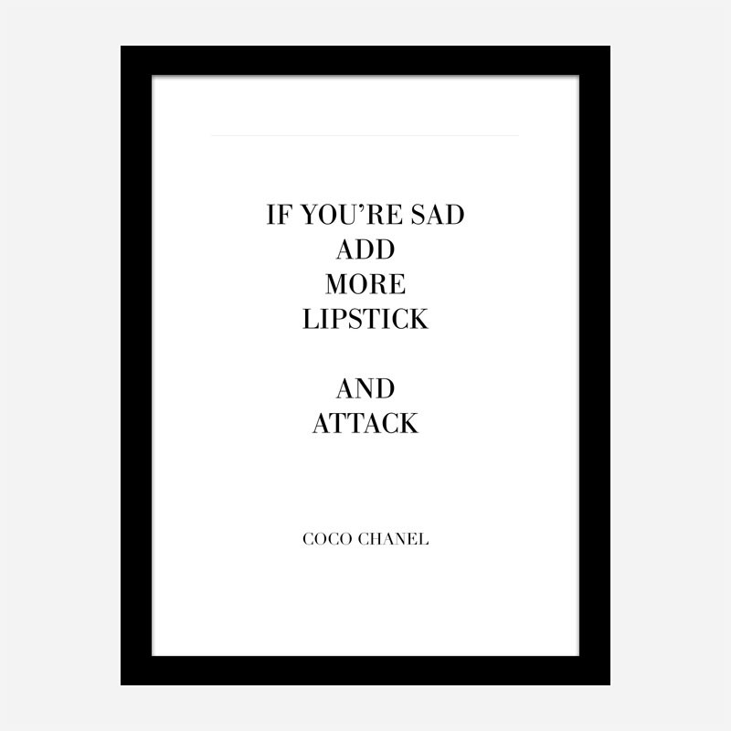 Coco Chanel Add More Lipstick Quote Art Print