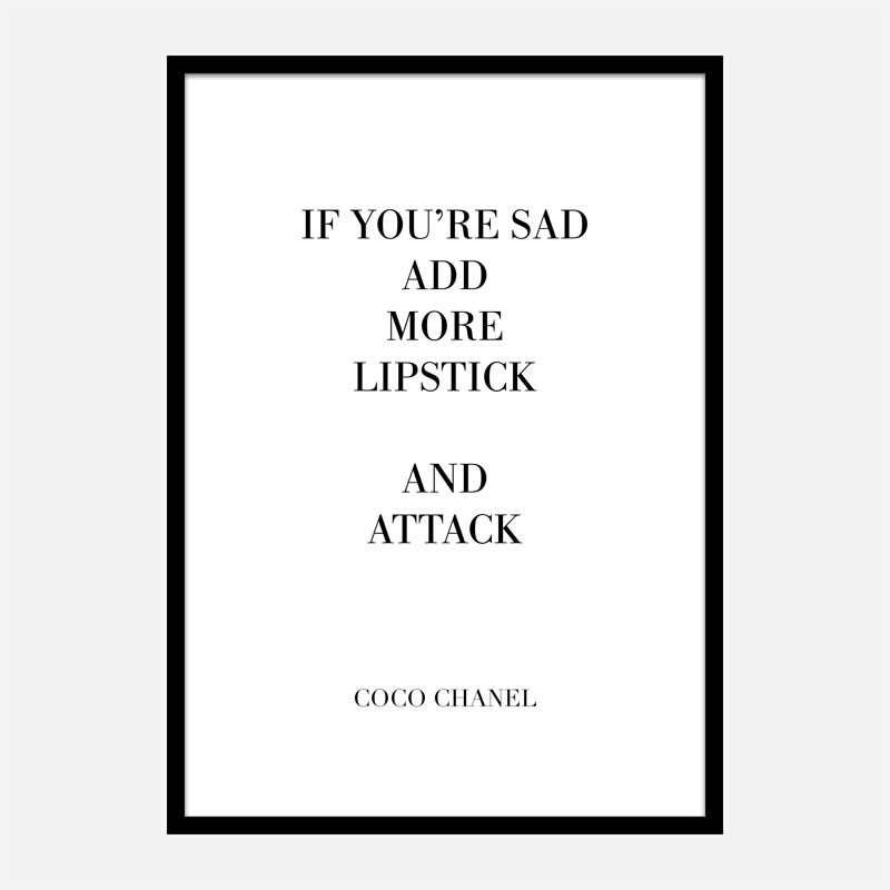 Coco Chanel Add More Lipstick Quote Art Print