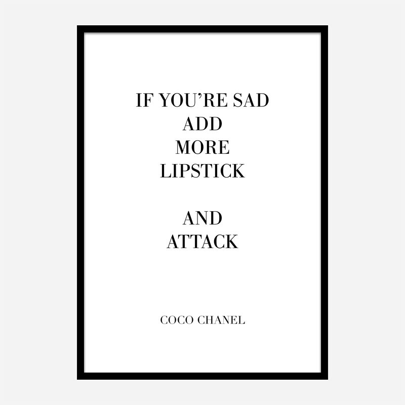 Coco Chanel Add More Lipstick Quote Art Print