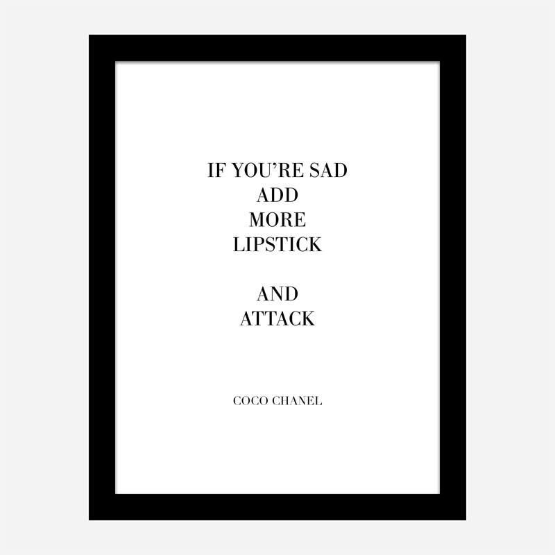 Coco Chanel Add More Lipstick Quote Art Print