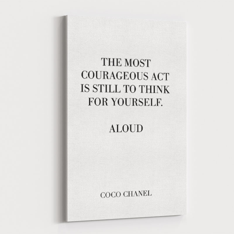 Coco Chanel Courageous Act Quote Art Print