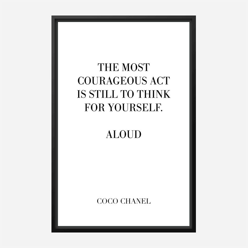 Coco Chanel Courageous Act Quote Art Print