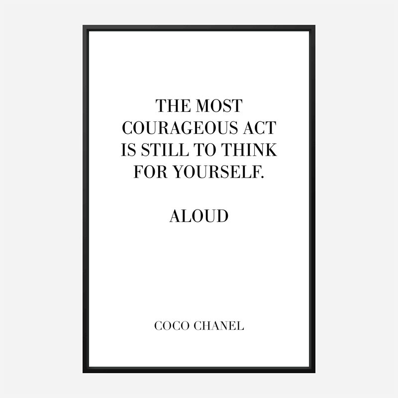 Coco Chanel Courageous Act Quote Art Print