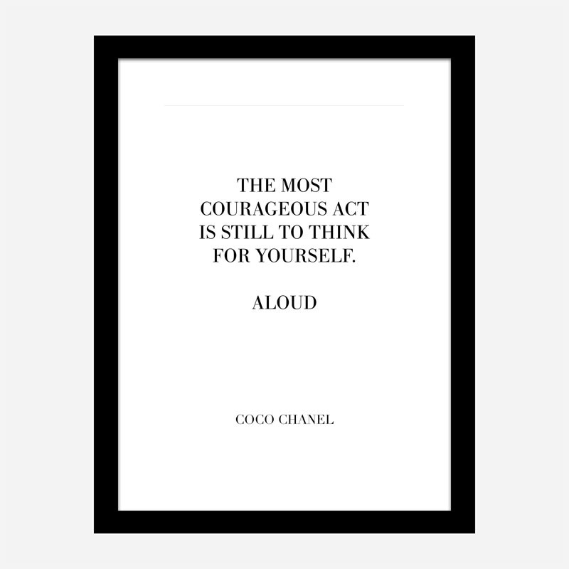 Coco Chanel Courageous Act Quote Art Print