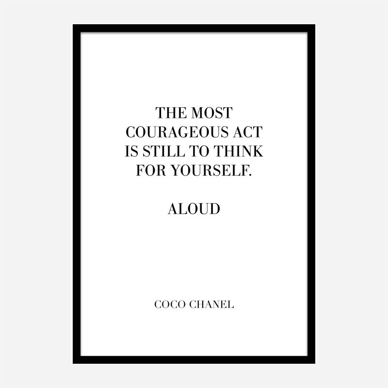 Coco Chanel Courageous Act Quote Art Print