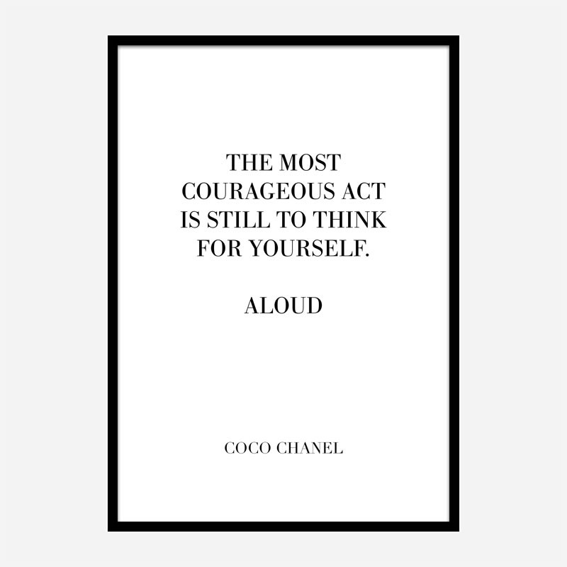 Coco Chanel Courageous Act Quote Art Print