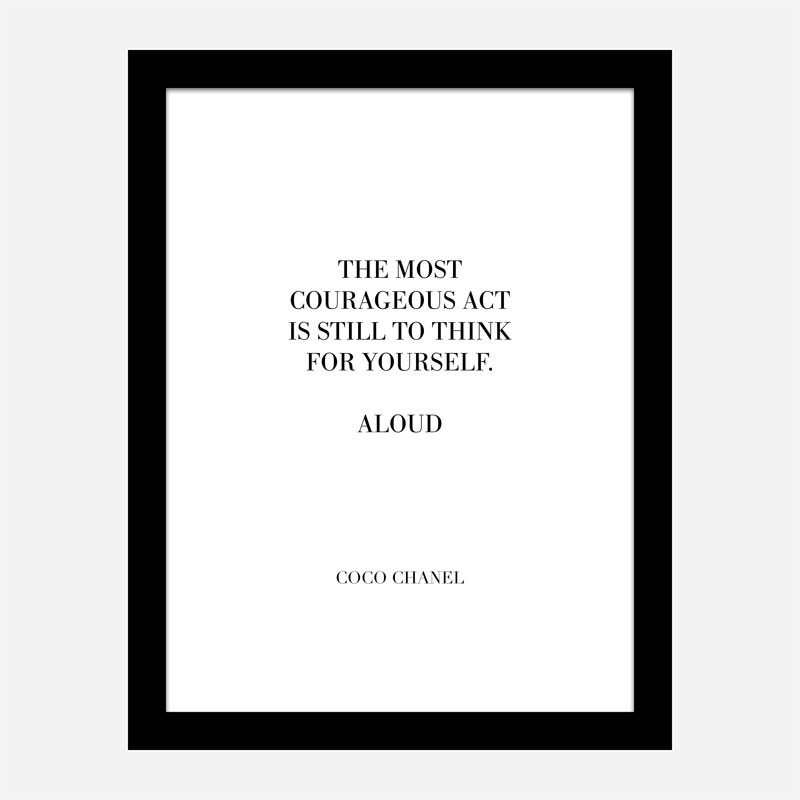 Coco Chanel Courageous Act Quote Art Print