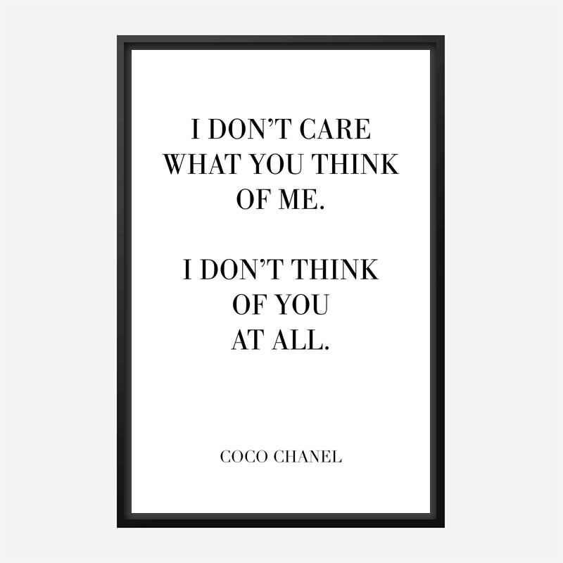 Coco Chanel I don’t care what you think of me Quote Art Print